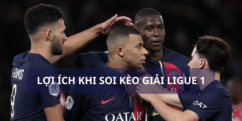 Ích lợi không tưởng khi soi kèo giải Ligue 1 tại hệ thống Bóng88