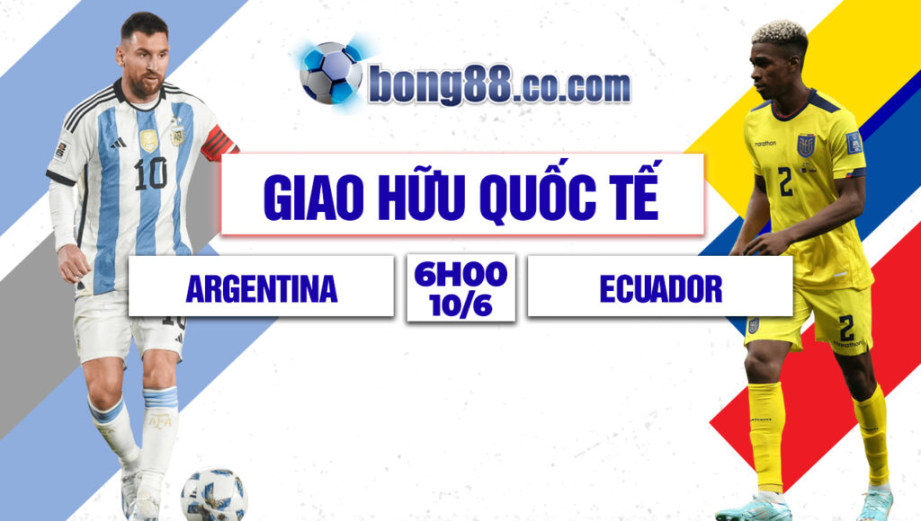 Soi kèo Argentina vs Ecuador