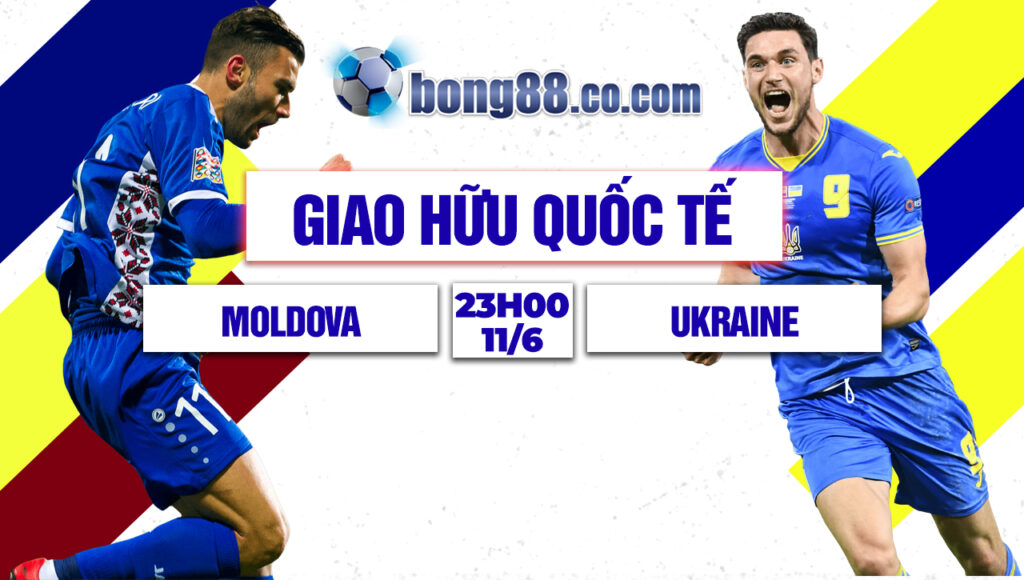 Soi kèo Moldova vs Ukraine